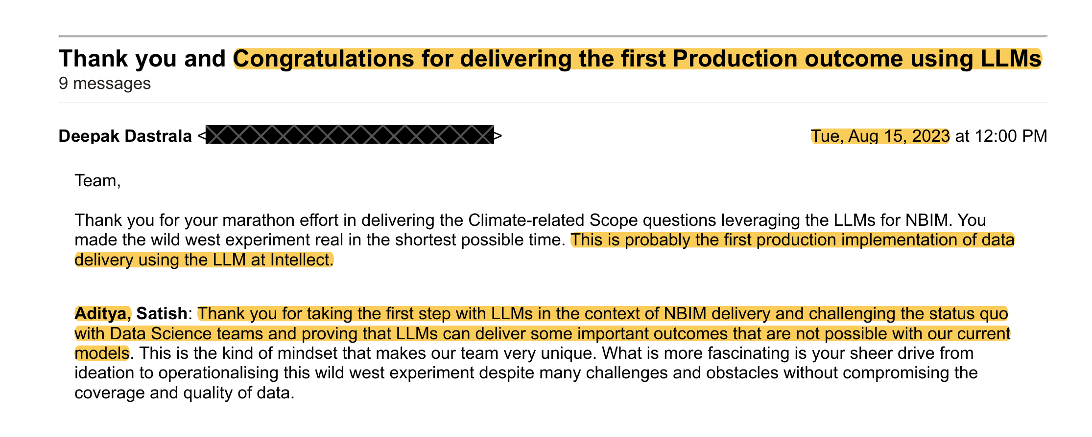 The CTO's email of 15 August 2023, subject: Thank you and Congratulations for delivering the first Production outcome using LLMs. It thanks Aditya and Satish for challenging the status quo with the data science teams and proving that LLMs can deliver outcomes not possible with the current models.